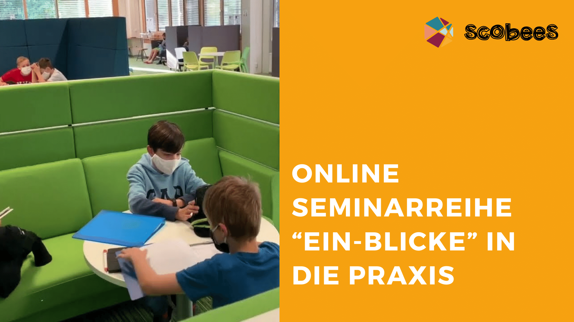 Titelbild zum Blogbeitrag zur Online-Seminarreihe "Ein-Blicke in die Praxis". Auf dem Bild sind zwei Kinder in der RGS Marburg zu sehen, die im PerLenWerk sitzen.